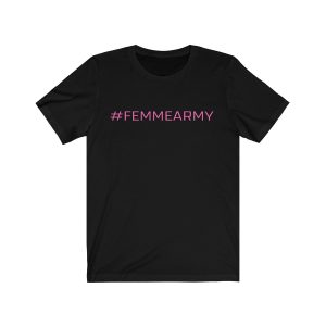 #FemmeArmy Tee